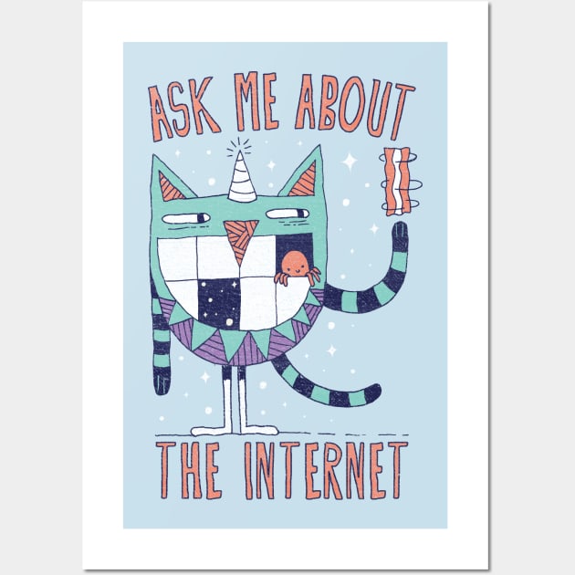 ASK ME ABOUT THE INTERNET Wall Art by BeanePod